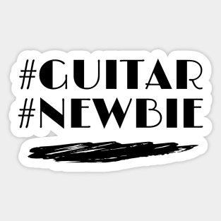 #Guitar #Newbie Sticker